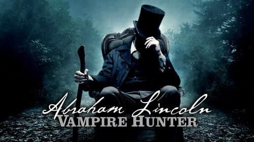 Abraham Lincoln: Vampire Hunter still