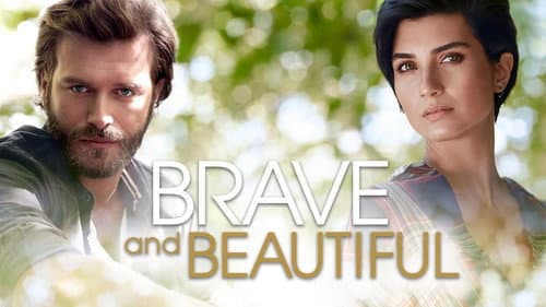 Brave and Beautiful still