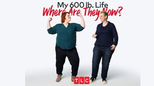 My 600-lb Life: Where Are They Now? still