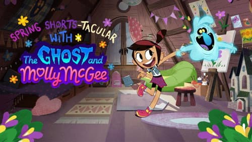 Spring Shorts-Tacular with the Ghost and Molly McGee still