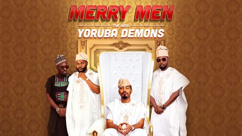 Merry Men: The Real Yoruba Demons still