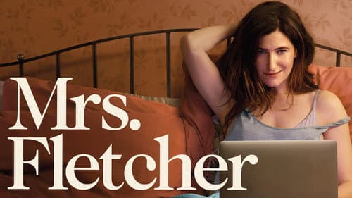 Mrs. Fletcher still