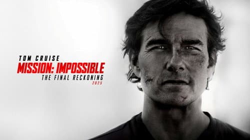 Mission: Impossible - The Final Reckoning still