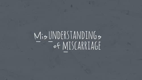 MUM Misunderstandings of Miscarriage still