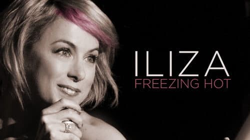 Iliza Shlesinger: Freezing Hot still
