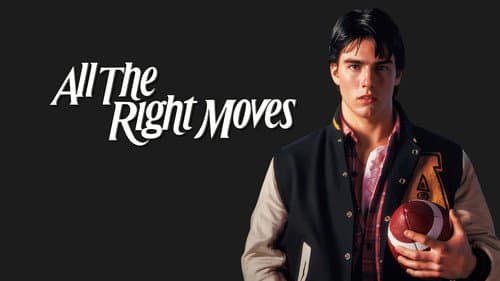 All the Right Moves still