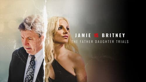 Jamie Vs Britney: The Father Daughter Trials still