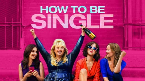 How to Be Single still