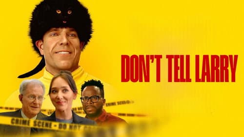 Don't Tell Larry still