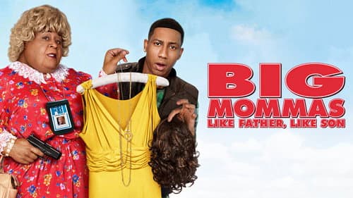 Big Mommas: Like Father, Like Son still