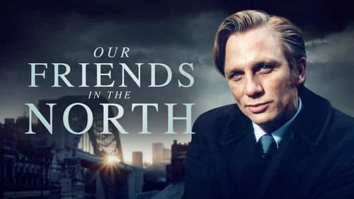 Our Friends in the North still