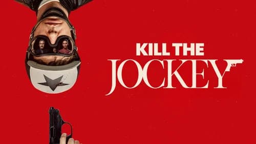 Kill the Jockey still
