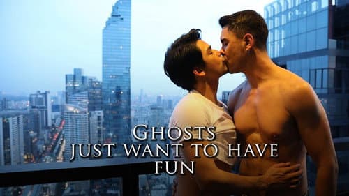 Ghosts Just Want to Have Fun still