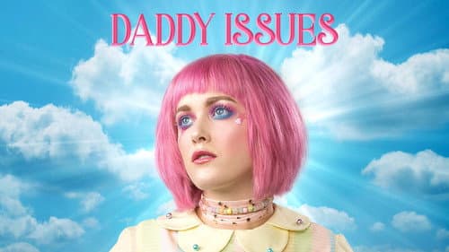 Daddy Issues still