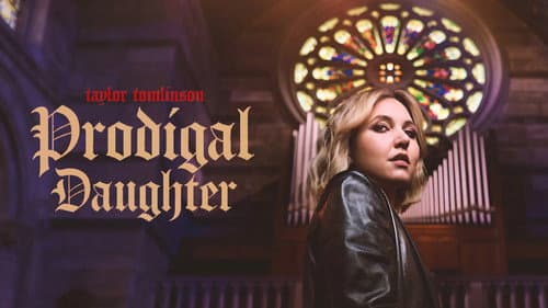 Taylor Tomlinson: Prodigal Daughter still