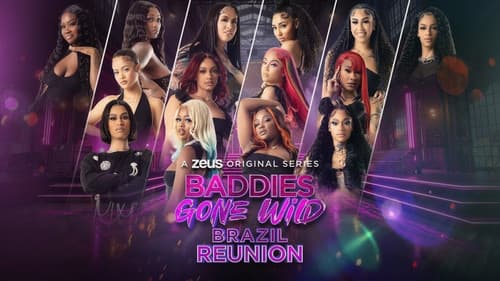Baddies Gone Wild Reunion still