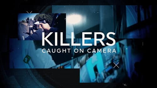 Killers: Caught on Camera still