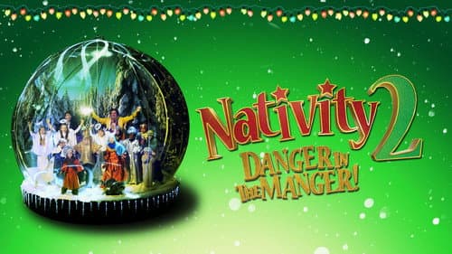 Nativity 2: Danger in the Manger! still
