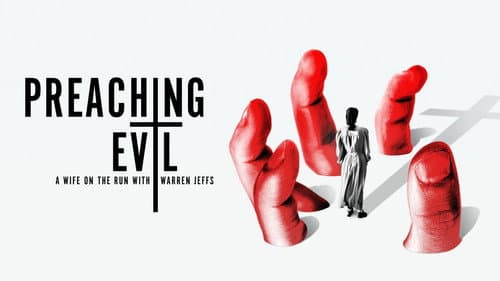 Preaching Evil: A Wife on the Run with Warren Jeffs still