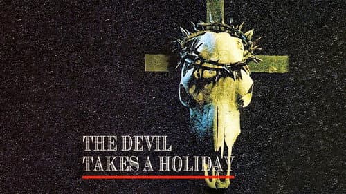 The Devil Takes a Holiday still