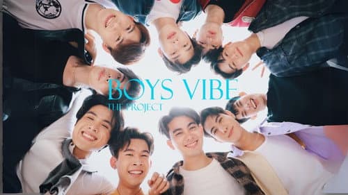 Boys Vibe The Project still