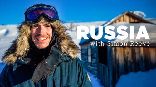 Russia with Simon Reeve still