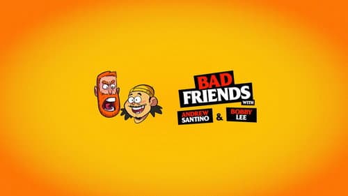Bad Friends still