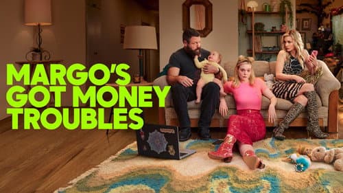Margo's Got Money Troubles still