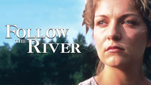 Follow The River still