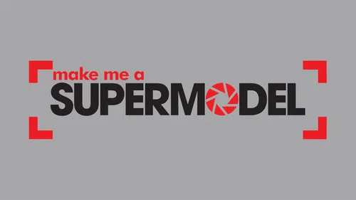 Make Me a Supermodel still
