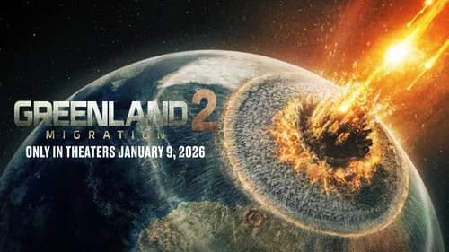 Greenland 2: Migration still