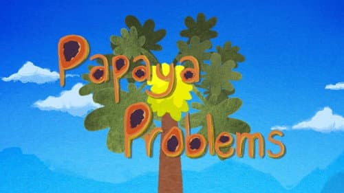 Papaya Problems still