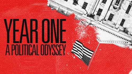 Year One: A Political Odyssey still