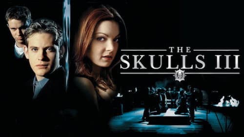 The Skulls III still
