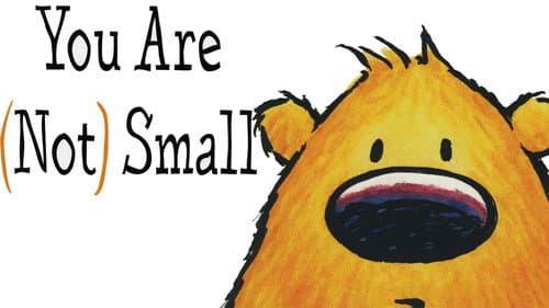 You Are (Not) Small still