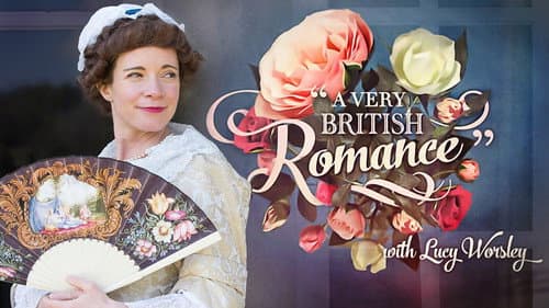 A Very British Romance with Lucy Worsley still