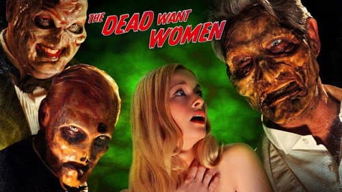 The Dead Want Women still