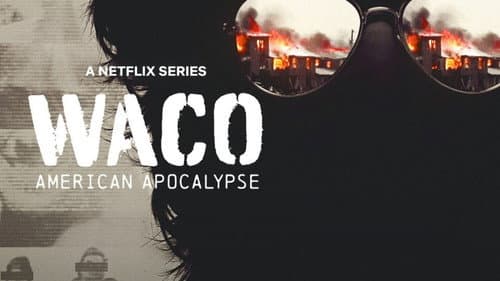 Waco: American Apocalypse still