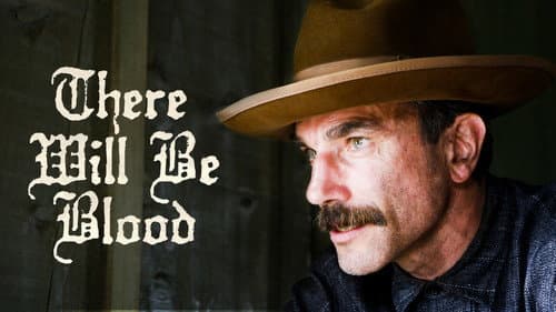 There Will Be Blood still