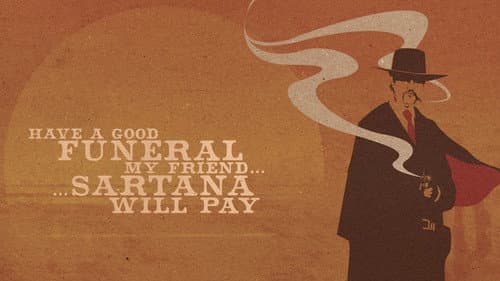 Have a Good Funeral, My Friend… Sartana Will Pay still