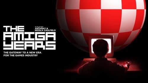 From Bedrooms to Billions: The Amiga Years still