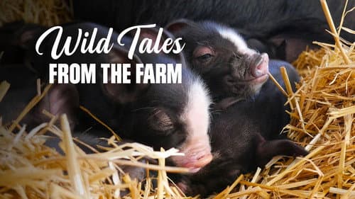 Wild Tales from the Farm still