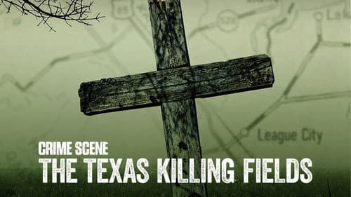 Crime Scene: The Texas Killing Fields still