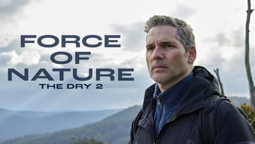 Force of Nature: The Dry 2 still