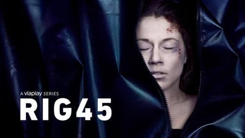 Rig 45 still