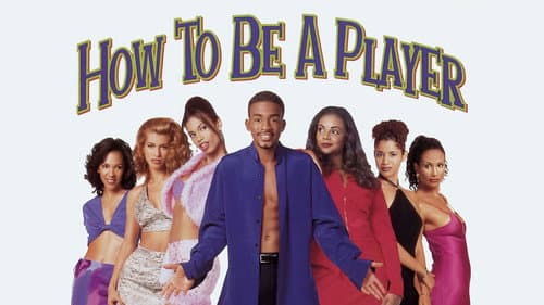 How to Be a Player still