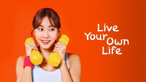 Live Your Own Life still