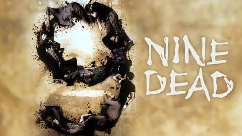 Nine Dead still