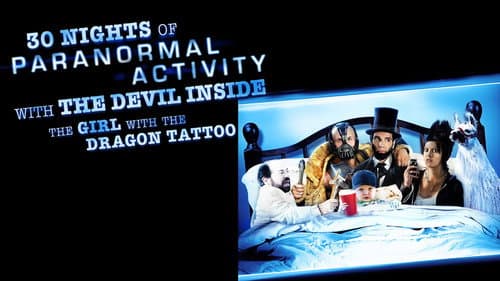 30 Nights of Paranormal Activity With the Devil Inside the Girl With the Dragon Tattoo still