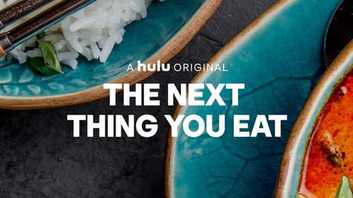 The Next Thing You Eat still